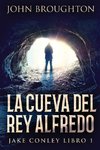 La Cueva Del Rey Alfredo