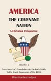 America - The Covenant Nation - A Christian Perspective - Volume 1