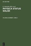 Physica status solidi, Volume 9, Number 1, April 1