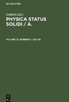 Physica status solidi / A., Volume 72, Number 1, July 16