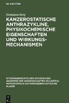 Kanzerostatische Anthrazykline, physikochemische Eigenschaften und Wirkungsmechanismen