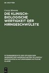 Die Klinisch-biologische Wertigkeit der Hirngeschwülste