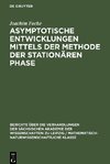 Asymptotische Entwicklungen mittels der Methode der stationären Phase