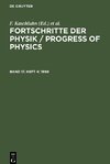 Fortschritte der Physik / Progress of Physics, Band 17, Heft 4, Fortschritte der Physik / Progress of Physics (1969)