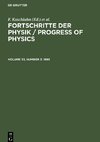 Fortschritte der Physik / Progress of Physics, Volume 33, Number 3, Fortschritte der Physik / Progress of Physics (1985)