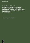 Fortschritte der Physik / Progress of Physics, Volume 33, Number 6, Fortschritte der Physik / Progress of Physics (1985)