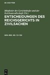 Entscheidungen des Reichsgerichts in Zivilsachen, Gen.-reg. Bd. 121¿130, Generalregister zum hunderteinundzwanzigsten bis hundertdreißigsten Bande