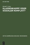 Klassenkampf oder Sozialer Konflikt?