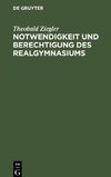 Notwendigkeit und Berechtigung des Realgymnasiums