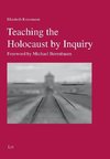 Teaching the Holocaust by Inquiry