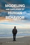 Modeling and Simulation of Human Behavior