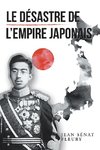 Le Désastre De L'Empire Japonais