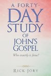 A Forty-Day Study of John's Gospel