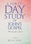 A Forty-Day Study of John's Gospel