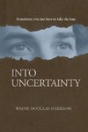 Into Uncertainty