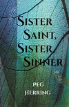 Sister Saint, Sister Sinner