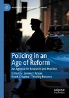 Policing in an Age of Reform