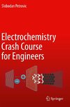 Electrochemistry Crash Course for Engineers