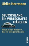 Deutschland, ein Wirtschaftsmärchen