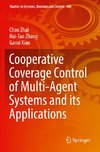 Cooperative Coverage Control of Multi-Agent Systems and its Applications