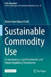 Sustainable Commodity Use