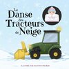 La Danse des Tracteurs de Neige