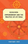 Dzogchen, Empowerment and the Practice of Ati Yoga