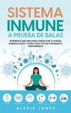 Sistema Inmune a Prueba de Balas