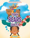 Teddy Bears Can Fly