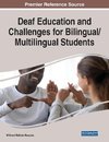 Deaf Education and Challenges for Bilingual/Multilingual Students