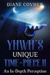 YHWH's Unique Time Piece II