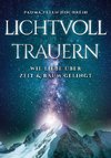 Lichtvoll trauern