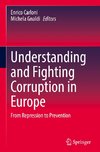 Understanding and Fighting Corruption in Europe