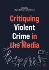 Critiquing Violent Crime in the Media