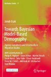 Towards Bayesian Model-Based Demography