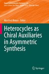 Heterocycles as Chiral Auxiliaries in Asymmetric Synthesis