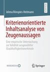 Kriterienorientierte Inhaltsanalyse von Zeugenaussagen