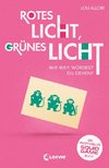 Rotes Licht, grünes Licht