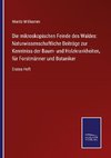 Die mikroskopischen Feinde des Waldes: Naturwissenschaftliche Beiträge zur Kenntniss der Baum- und Holzkrankheiten, für Forstmänner und Botaniker