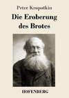 Die Eroberung des Brotes