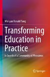 Transforming Education in Practice