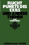 Fluchtpunkte des Exils und andere Themen