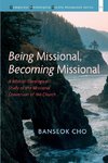 Being Missional, Becoming Missional