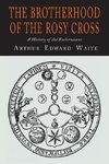 The Brotherhood of the Rosy Cross