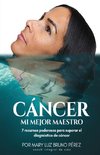 Cancer Mi Mejor Maestro