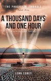 A Thousand Days and One Hour