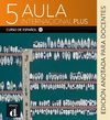 Aula Internacional Plus 5 (B2.2). Edición anotada para docentes