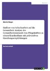 Einfluss von Schichtarbeit auf die Gesundheit. Analyse des Gesundheitszustands von Pflegekräften in einem Krankenhaus mit präventiven Handlungsempfehlungen