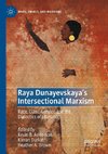 Raya Dunayevskaya's Intersectional Marxism