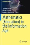 Mathematics (Education) in the Information Age